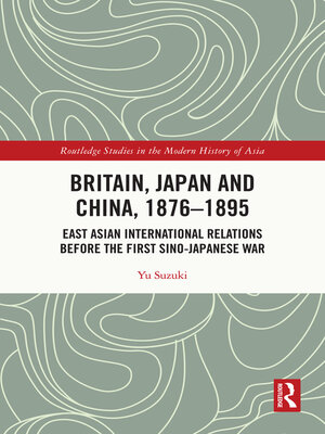 cover image of Britain, Japan and China, 1876–1895